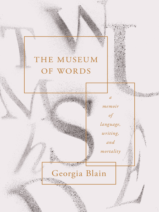 Title details for The Museum of Words by Georgia Blain - Available